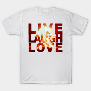 Live Laugh Love T-Shirt